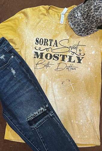 Sorta Sweet Sorta Beth Dutton tee