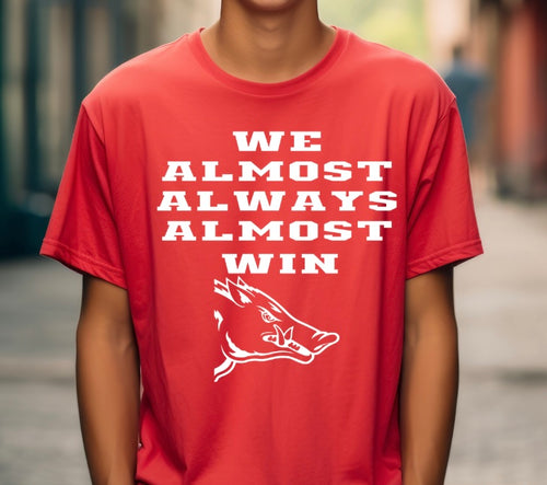 Almost Always Almost Win Tee